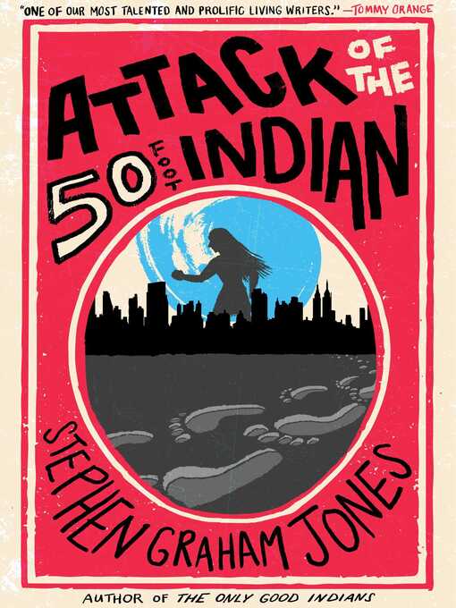 Title details for Attack of the 50 Foot Indian by Stephen Graham Jones - Wait list